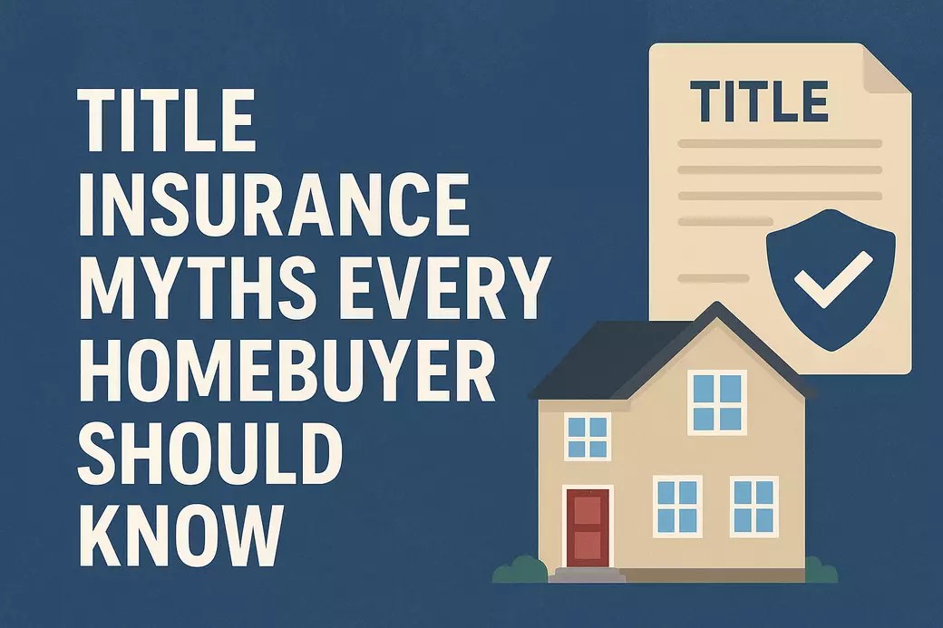 Title Insurance Myths